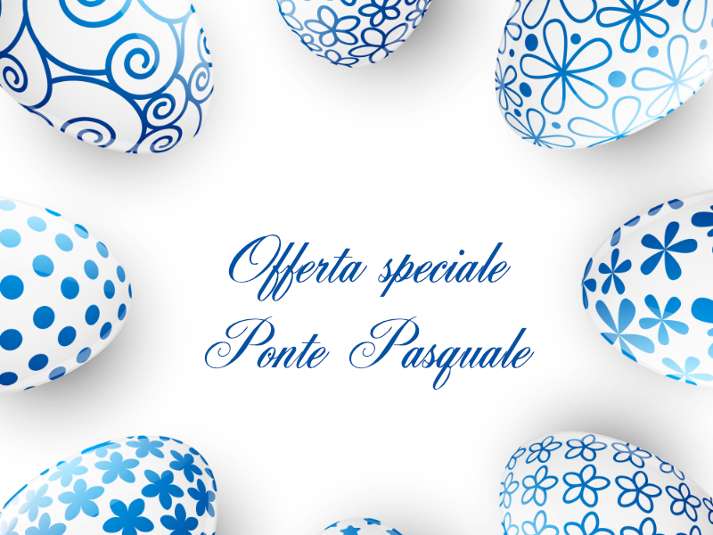 Offerta speciale Ponte Pasquale